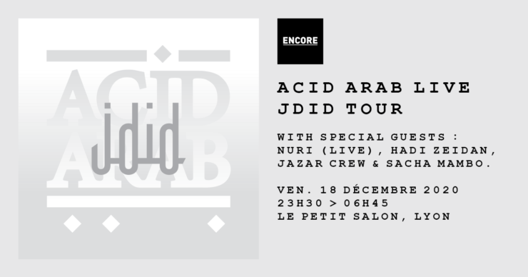 Encore invite Acid Arab au Petit Salon Lyon. Décembre 2020.