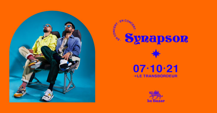 Synapson concert Lyon Transbordeur 2021 Totaal Rez Le Bazar