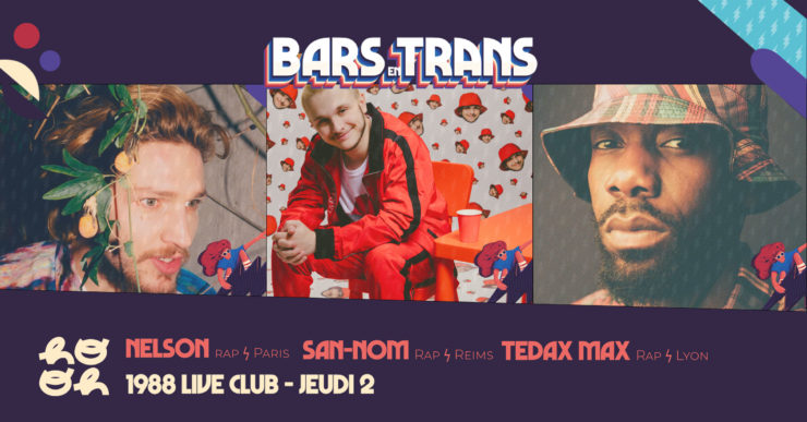 bars en trans Carte blanche Hooh avec Nelson, San-Nom & Tedax Max