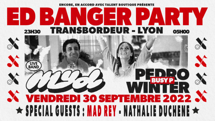 ED-BANGER-PARTY-LYON-TRANSBORDER-30-SEPT-2022-PEDRO-WINTER-MYD-GUESTS-ENCORE-SOIREE