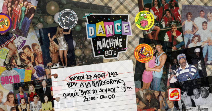 dance-machine-90s-back-to-school-annee-90-soiree-lyon-la-plateforme-aout-2022-totaal-rez