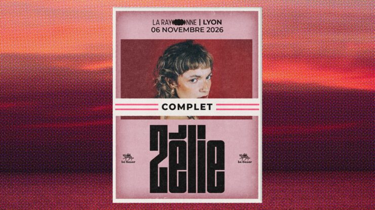 Zélie Zelie en concert à La Rayonne Lyon le 6 novembre 2026 Villeurbanne Le Bazar : agenda et billetterie chanson pop réserver billets tickets Totaal Rez concerts à lyon