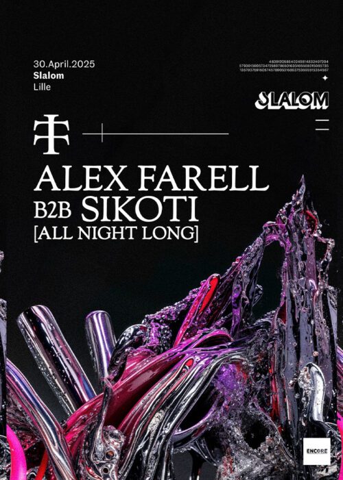 Teletech Lille - Alex Farell & Sikoti all night long slalom lille avril 2025 Encore Totaal Rez billetterie places