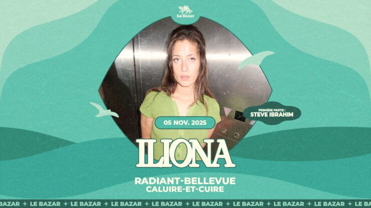 Iliona en concert à Lyon Radiant-Bellevue Caluire-et-cuire Le Bazar Totaal Rez 5 novembre 2025 concert pop chanson lyon billetterie réserver places tickets billets acheter meilleurs concerts à lyon
