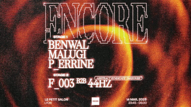 ENCORE : Malugi, Benwal, P_errine, Abstract Syndicate