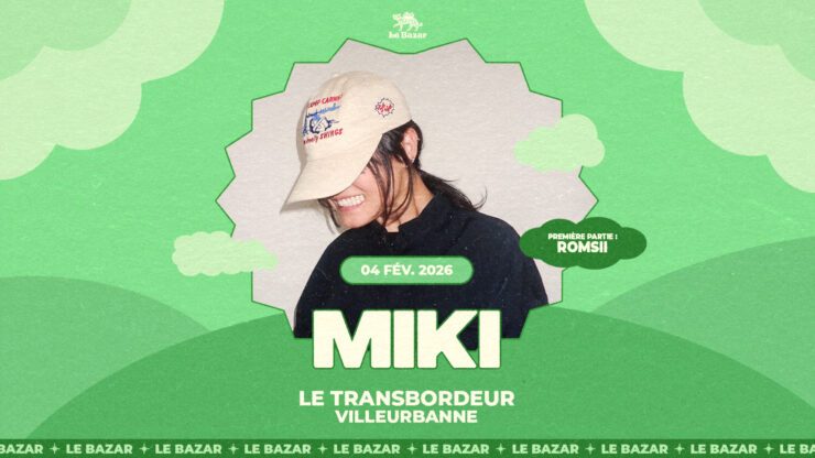MIKI Romsii en concert à Transbordeur Villeurbanne Lyon, Le Bazar : agenda et billetterie 4 fevrier 2026 chanson pop indie réserver billets tickets Totaal Rez concerts à lyon