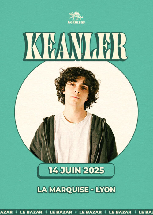 Keanler en concert à La Marquise Lyon, Le Bazar : agenda et billetterie 14 juin 2025 chanson pop indie rock folk réserver billets tickets Totaal Rez concerts à lyon