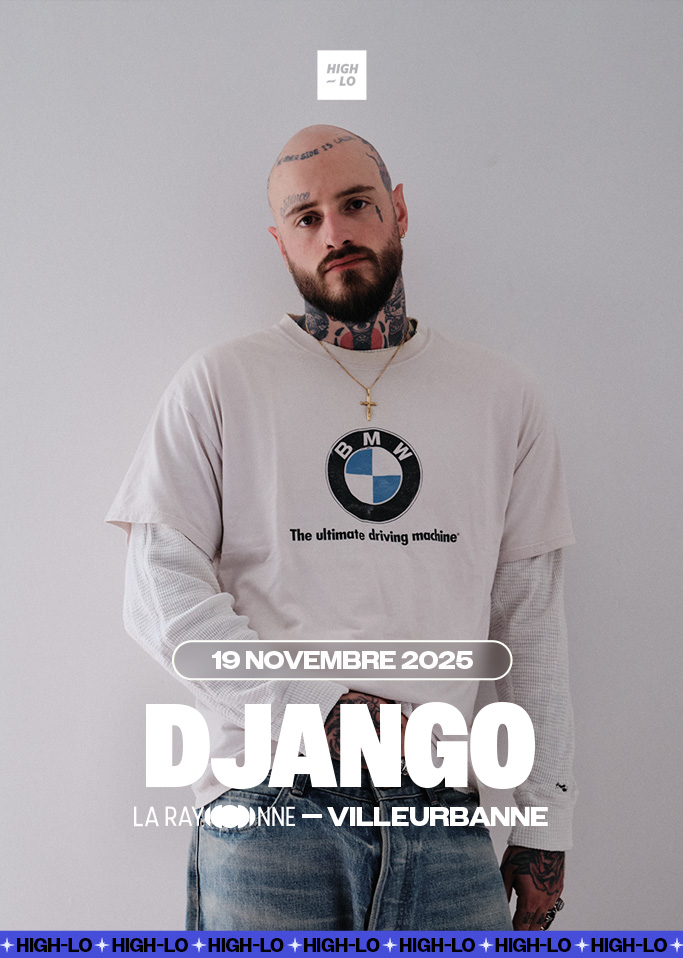 Django en concert le 19 novembre à La Rayonne, Lyon, Villeurbanne. Tous nos concerts rap sur Totaal Rez, High-lo agendas et billetterie.