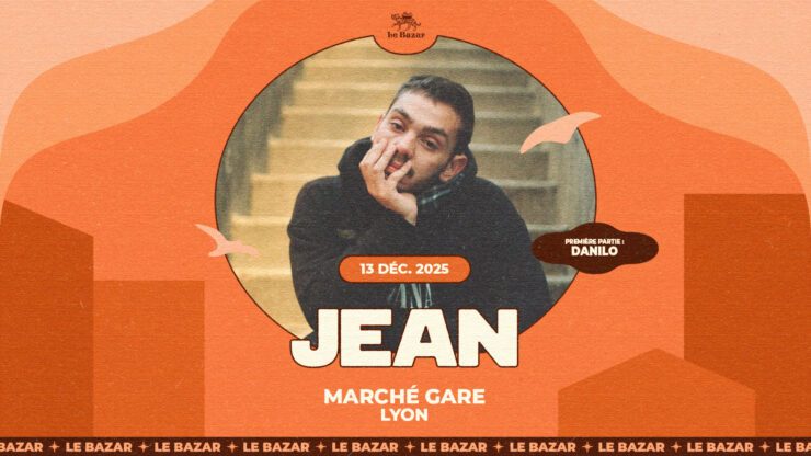 Jean + Danilo en concert à Marché Gare Lyon, Le Bazar : agenda et billetterie 13 décembre 2025 chanson pop indie réserver billets tickets Totaal Rez concerts à lyon