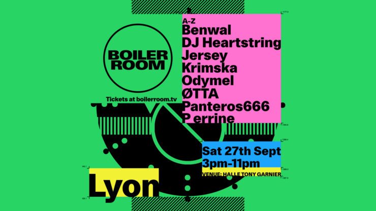 Soirée Boiler Room à la Halle Tony Garnier Lyoin : Billetterie en ligne