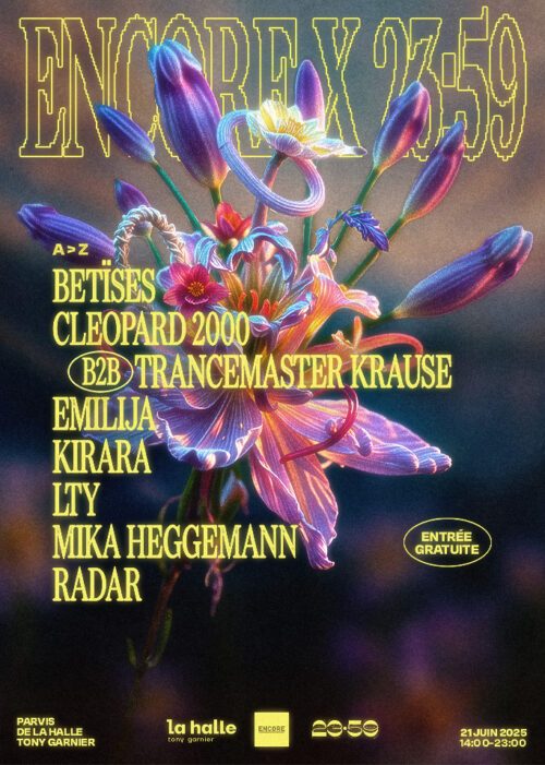 Soirée techno Encore Fête de la Musique à la Halle Tony Garnier, Lyon : BETÏSES, CLEOPARD2000 B2B TRANCEMASTER KRAUSE, EMILIJA, KIRARA, LTY, MIKA HEGGEMAN, RADAR. Réservez vos billets sur nos billetteries partenaires. Agenda sur Totaal Rez - Soirée Encore