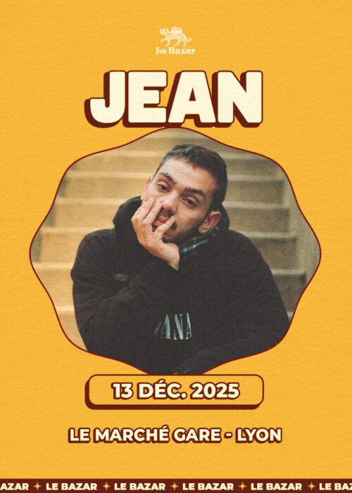 Jean en concert au Marché Gare Lyon, Le Bazar : agenda et billetterie decembre 2025 chanson pop indie rock folk réserver billets tickets Totaal Rez concerts à lyon