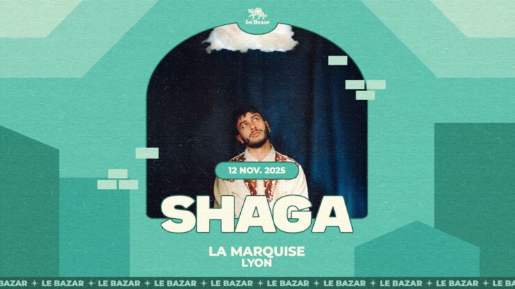 Shaga pop chanson franciase, en concert à la marquise lyon le 12 novembre 2025 Concert Chanson Pop Rock avec Le Bazar : agenda et billetterie, tickets Totaal Rez, les concerts à lyon.