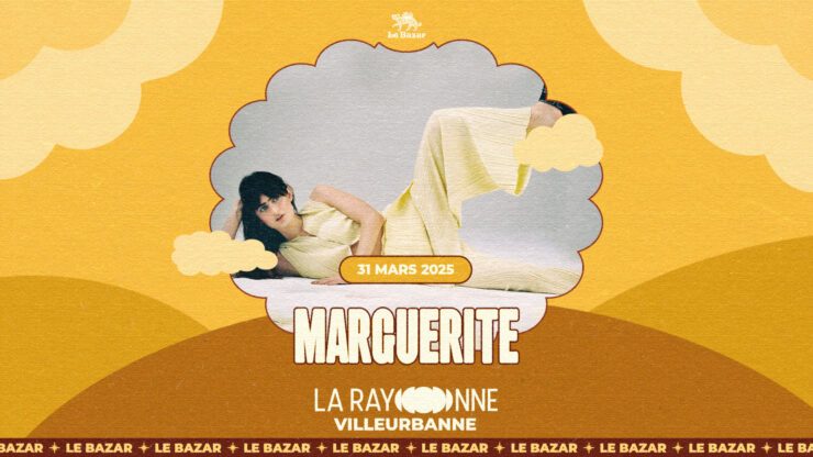Marguerite chanson pop, en concert à la rayonne lyon villeurbanne le 31 mars 2026 Concert Chanson Pop Rock avec Le Bazar : agenda et billetterie, tickets Totaal Rez, les concerts à lyon.