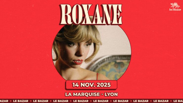 Roxane chanson pop, en concert à la marquise lyon le 14 novembre 2025 Concert Chanson Pop Rock avec Le Bazar : agenda et billetterie, tickets Totaal Rez, les concerts à lyon.