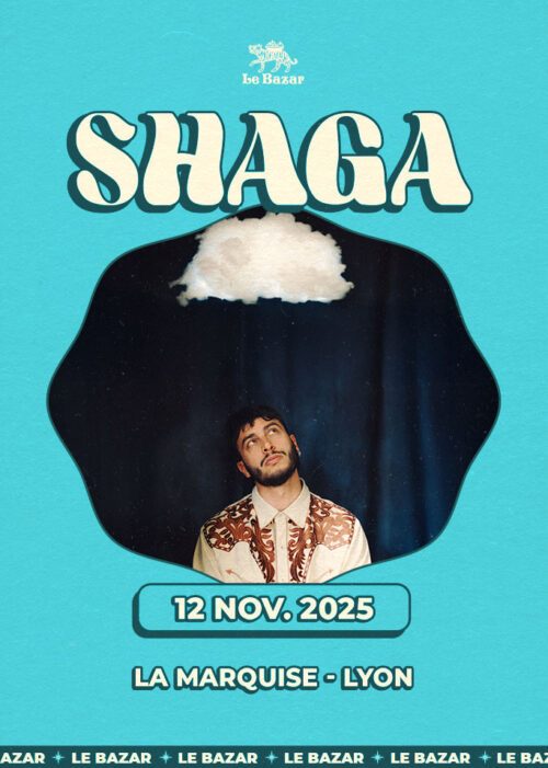 Shaga pop chanson franciase, en concert à la marquise lyon le 12 novembre 2025 Concert Chanson Pop Rock avec Le Bazar : agenda et billetterie, tickets Totaal Rez, les concerts à lyon.