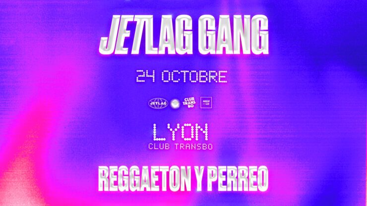 Jetlag en soirée à Lyon 24 octobre 2025 Club Transbo Villeurbanne billetterie places tickets meilleurs concerts à Lyon agenda sorties High-lo Totaal Rez