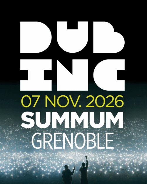 Concert Dub Inc à Grenoble le 7 novembre 2026 - Billetterie disponible