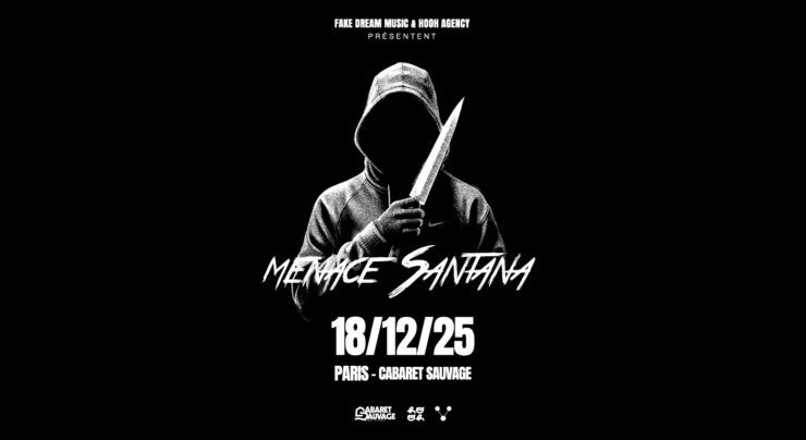 menace Santana Cabaret Sauvage Paris concert rap Paris Hooh Agency Decembre 2025 billetterie agenda