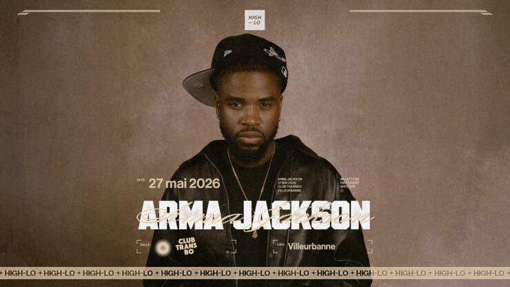 ARMA JACKSON en concert 27 mai 2026 au Club Transbo, Lyon / Villeurbanne. Tous nos concerts rap rnb High-lo sur Totaal Rez, ARMA JACKSON agendas et billetterie.