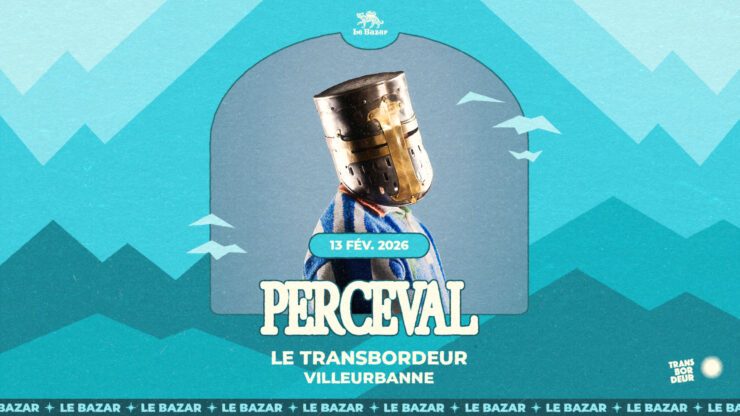 Perceval sera en concert au Transbordeur Lyon le 13 fevrier 2026 : billetterie shotgun
