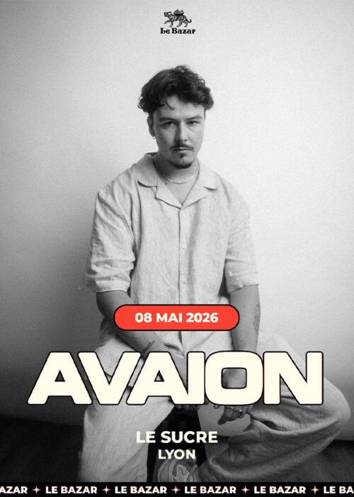 Avaion en concert au Sucre, Le Bazar : agenda et billetterie 8 mai 2026 musique electronique réserver billets tickets Totaal Rez concerts à lyon