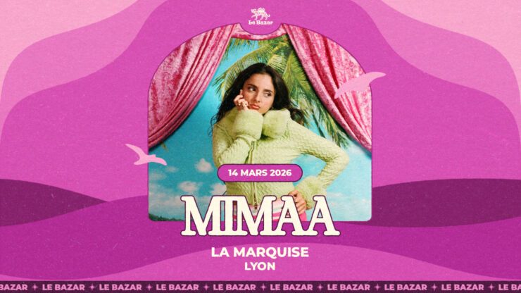 Mimaa en concert à La Marquise Lyon le 14 mars 2026 avec Le Bazar. Billetterie disponible sur shotgun.