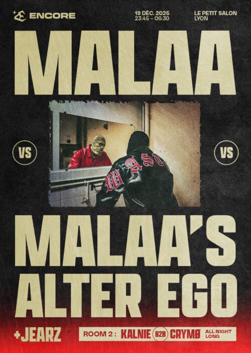 ENCORE : Malaa VS Malaa's Alter Ego, Jearz, Kaline, Crymø Soirée Bass House Hard Techno Drum'n'Bass Le Petit Salon LYon Réserver Acheter billets tickets places Agenda soirées Lyon 19 décembre 2026