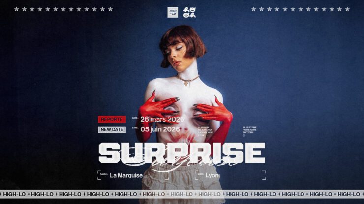 Surprise en concert à La Marquise le 05 juin 2026 Lyon rap pop Agenda billetterie tickets reserver Hooh Agency High-lo