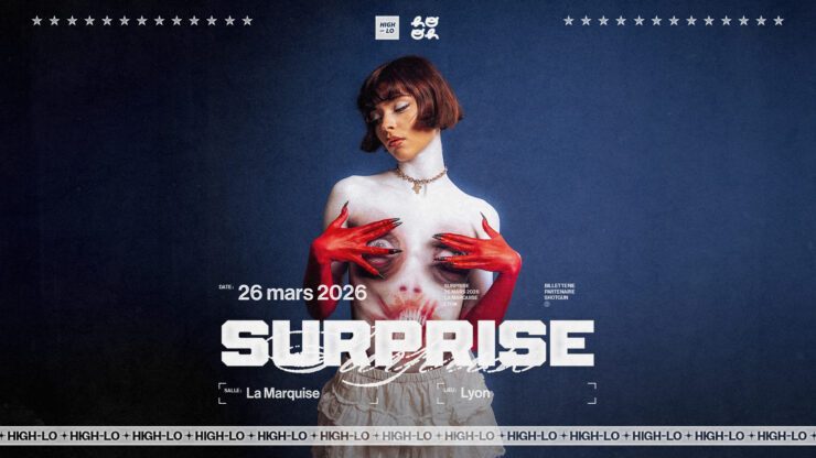 Surprise en concert à La Marquise le 26 mars 2026 Lyon rap pop Agenda billetterie tickets reserver Hooh Agency High-lo