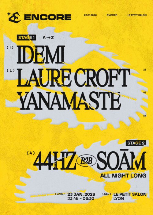 ENCORE : Yanamaste, Laure Croft, Idemi, 44hz, Soām - Le Petit Salon, Lyon - 23 janvier 2026 Soirée techno Lyon Petit Salon janvier 2026 Billetterie tickets acheter réserver