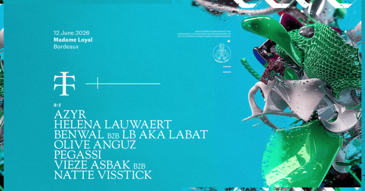 Soirée techno - TELETECH :  le 12 juin 2026 - Madame Loyal, Bordeaux. Azyr, Helena Lauwaert, LB aka Labat b2b Benwal, Pegassi, Olive Anguz, Vieze Asbak b2b Natte Visstick