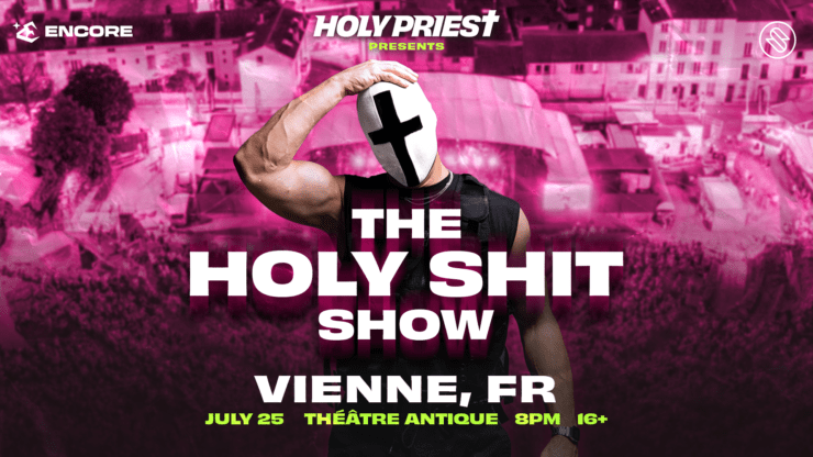 Soirée techno "Holy shit show" avec Holy Priest au Théatre Antique de Lyon le 25 juillet 2026. Soirée présentée par Encore Billetterie disponible sur shotgun.