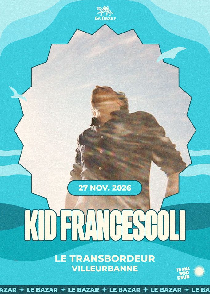 KID FRANCESCOLI WOODY en concert à Lyon - Transbordeur - le 27 novembre 2026. Electro Pop rock alternatif Le Bazar : agenda et billetterie chanson pop réserver billets tickets Totaal Rez concerts à lyon