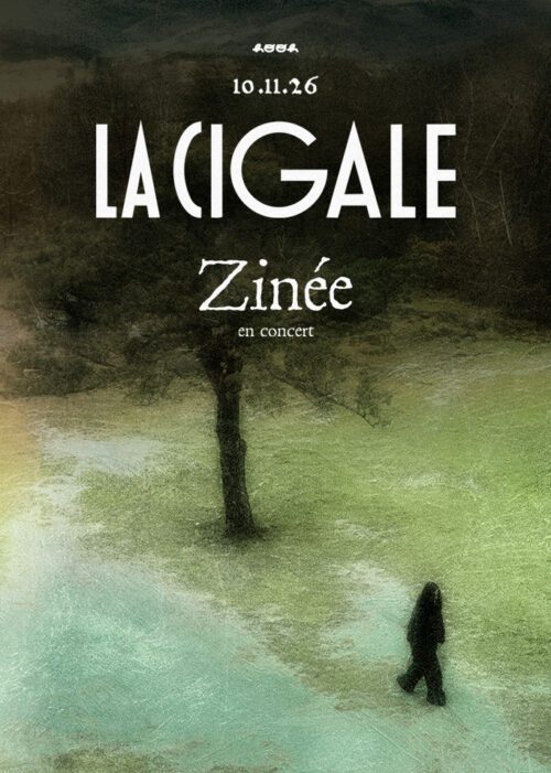 Zinée en concert à La Cigale Paris : le 10 novembre 2026 rap pop chanson Agenda billetterie tickets reserver Hooh Agency