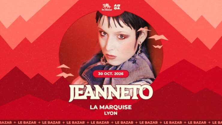 JEANNETO en concert à Lyon - La Marquise - le 30 octobre 2026. Electro Pop rock alternatif Le Bazar : agenda et billetterie chanson pop réserver billets tickets Totaal Rez concerts à lyon Hooh agency