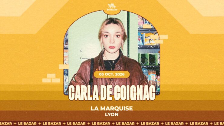 CARLA DE COIGNAC en concert à Lyon - La Marquise - le 3 octobre 2026. Le Bazar : agenda et billetterie chanson pop réserver billets tickets Totaal Rez concerts à lyon