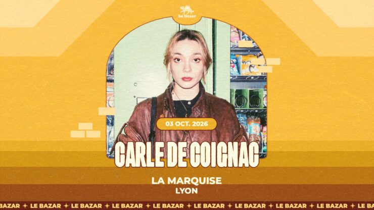 CARLA DE COIGNAC en concert à Lyon - La Marquise - le 3 octobre 2026. Le Bazar : agenda et billetterie chanson pop réserver billets tickets Totaal Rez concerts à lyon