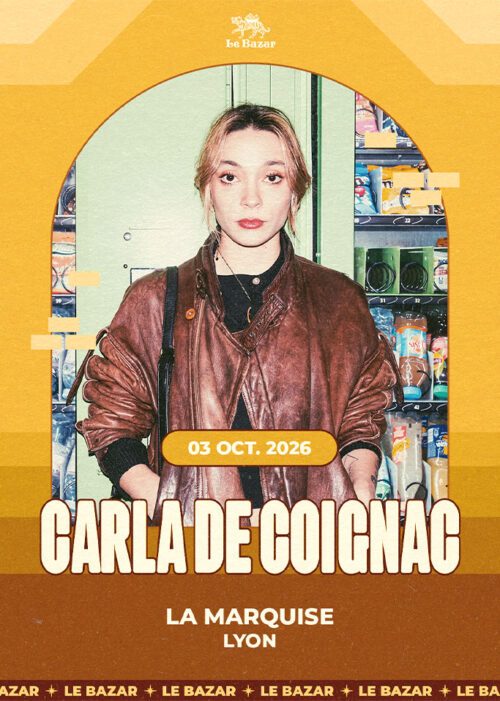 CARLA DE COIGNAC en concert à Lyon - La Marquise - le 3 octobre 2026. Le Bazar : agenda et billetterie chanson pop réserver billets tickets Totaal Rez concerts à lyon