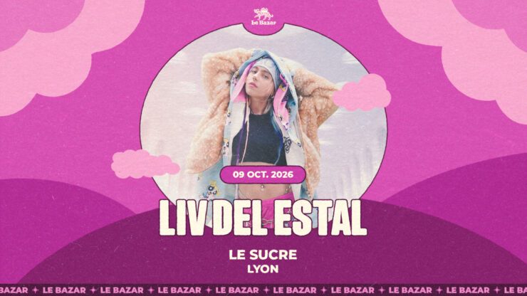 LIV DEL ESTAL en concert à Lyon - Le Sucre - 9 octobre 2026 . Electro Pop Tcehno Musiques électroniques hybrides Le Bazar : agenda et billetterie chanson pop réserver billets tickets Totaal Rez concerts à lyon