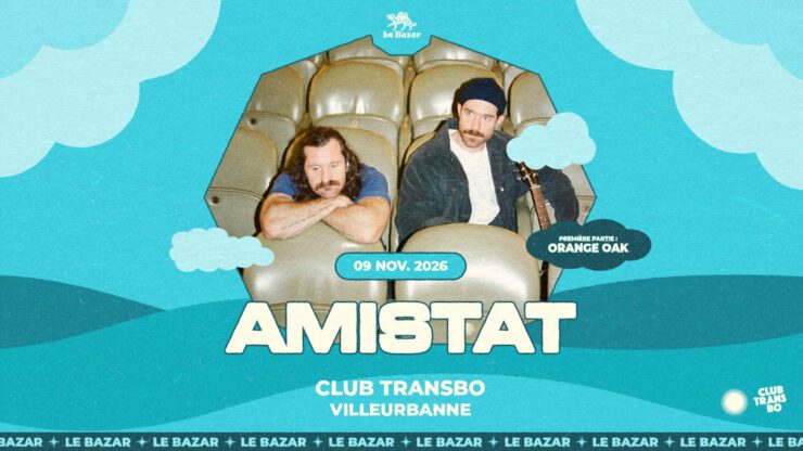 AMISTAT en concert à Lyon - Transbordeur Club Transbo - 9 novembre 2026 Villeurbanne . Electro Folk Pop rock alternatif Le Bazar : agenda et billetterie chanson pop réserver billets tickets Totaal Rez concerts à lyon