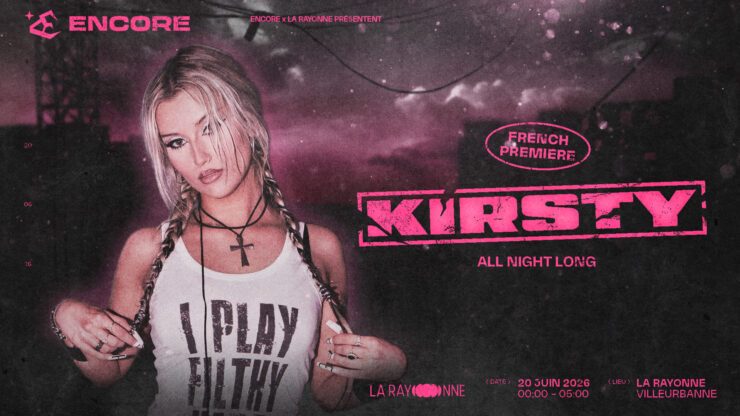 Soirée techno pour la fête de la musique : Kirsty all night long à la Rayonne Lyon le 20 juin 2026. Soirée présentée par Encore Billetterie disponible sur shotgun