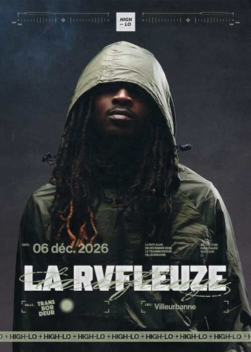 La Rvfleuze en concert Rap le 06 decembre 2026 au Transbordeur Lyon. Tous nos concerts rap High-lo sur Totaal Rez, agenda et billetterie, tickets, les concerts à lyon.