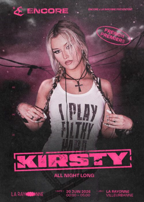Soirée techno pour la fête de la musique : Kirsty all night long à la Rayonne Lyon le 20 juin 2026. Soirée présentée par Encore Billetterie disponible sur shotgun.