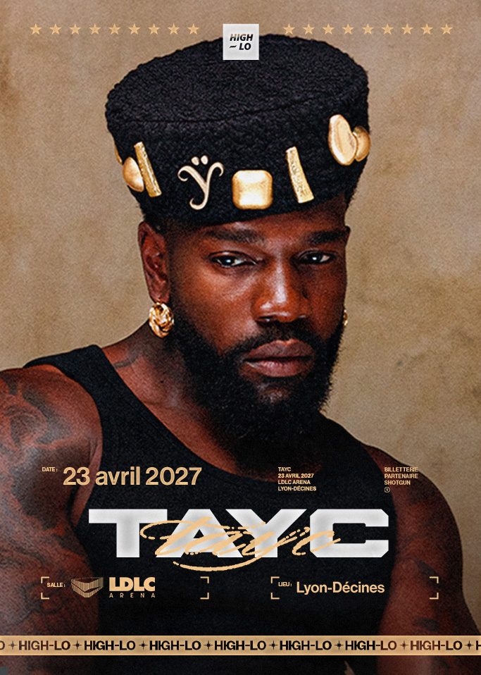 Tayc en concert Rap le 23 avril 2027 à la LDLC ARENA Lyon. Tous nos concerts rap High-lo sur Totaal Rez, agenda et billetterie, tickets, les concerts à lyon.