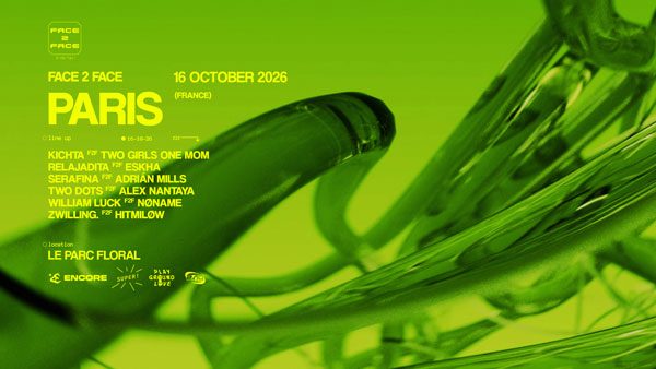 Soirée Face 2 Face x Encore Paris : soirée techno Parc Floral Paris - Adrián Mills, Serafina, William Luck and more - 16 octobre 2026 reserver tickets / billetterie sur Shotgun