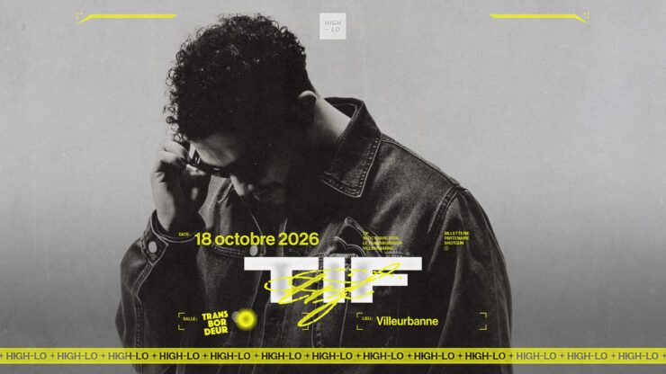 TIF en concert Rap le 18 octobre 2026 au Transbordeur Lyon. Tous nos concerts rap High-lo sur Totaal Rez, agenda et billetterie, tickets, les concerts à lyon.