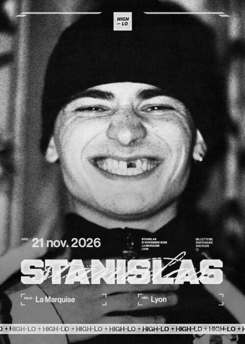 Stanislas en concert Rap le 21 novembre 2026 à La marquise Lyon. Tous nos concerts rap High-lo sur Totaal Rez, agenda et billetterie, tickets, les concerts à lyon.