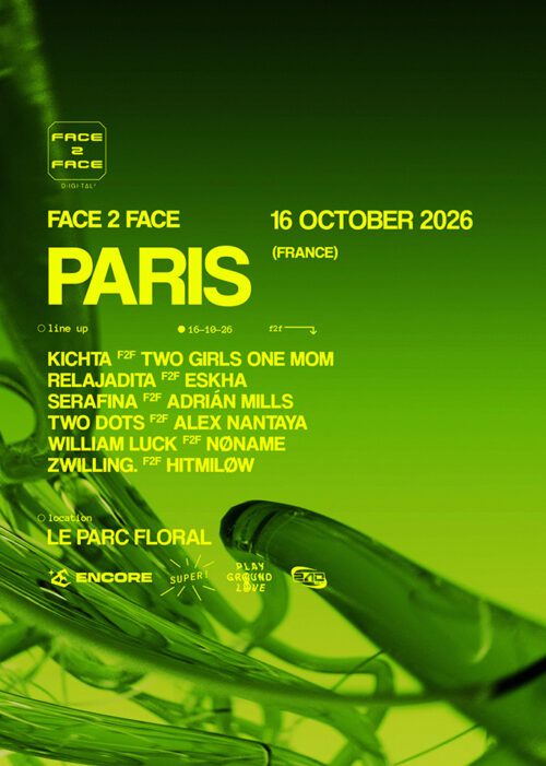 Soirée Face 2 Face x Encore Paris : soirée techno Parc Floral Paris - Adrián Mills, Serafina, William Luck and more - 16 octobre 2026 reserver tickets / billetterie sur Shotgun