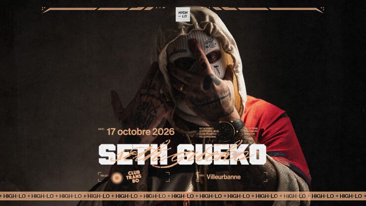 SETH GUEKO en concert Rap le 17 octobre 2026 au Club Transbo Lyon. Tous nos concerts rap High-lo sur Totaal Rez, agenda et billetterie, tickets, les concerts à lyon.